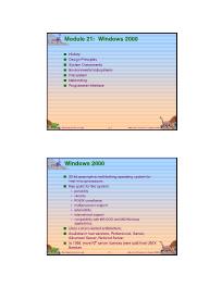 Bài giảng Operating System Concepts - Module 21: Windows 2000