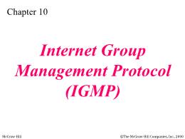 Bài giảng TCP/IP - Chapter 10: Internet Group Management Protocol (IGMP)