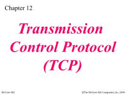 Bài giảng TCP/IP - Chapter 12: Transmission Control Protocol (TCP)