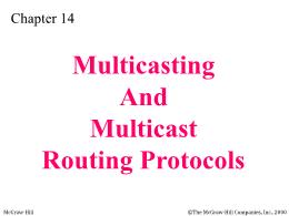Bài giảng TCP/IP - Chapter 14: Multicasting And Multicast Routing Protocols