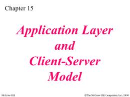 Bài giảng TCP/IP - Chapter 15: Application Layer and Client-Server Model