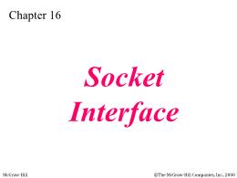 Bài giảng TCP/IP - Chapter 16: Socket Interface