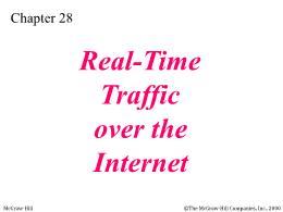 Bài giảng TCP/IP - Chapter 28: Real-Time Traffic over the Internet