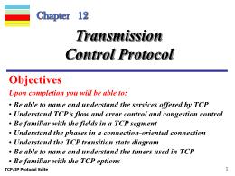 Bài giảng TCP/IP Protocol Suite - Chapter 12: Transmission Control Protocol