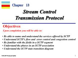 Bài giảng TCP/IP Protocol Suite - Chapter 13: Stream Control Transmission Protocol