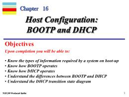 Bài giảng TCP/IP Protocol Suite - Chapter 16: Host Configuration: BOOTP and DHCP